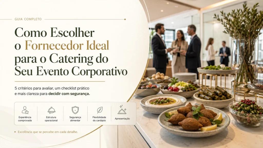 Como escolher o fornecedor ideal para catering corporativo em São Paulo